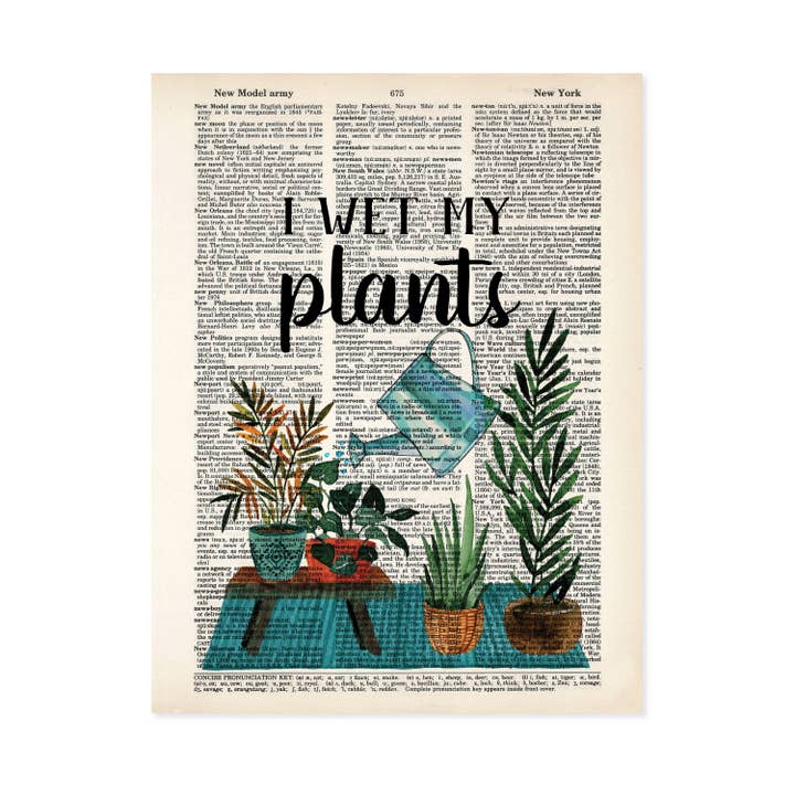 I Wet My Plants Dictionary Art Print