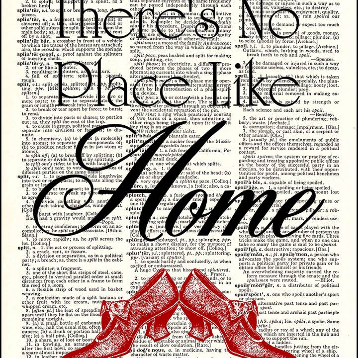 There Is No Place Like Home Ruby Slippers Wizard of Oz Dictionary Art Print